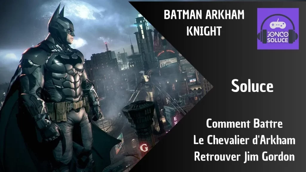 Battre le Chevalier D Arkham