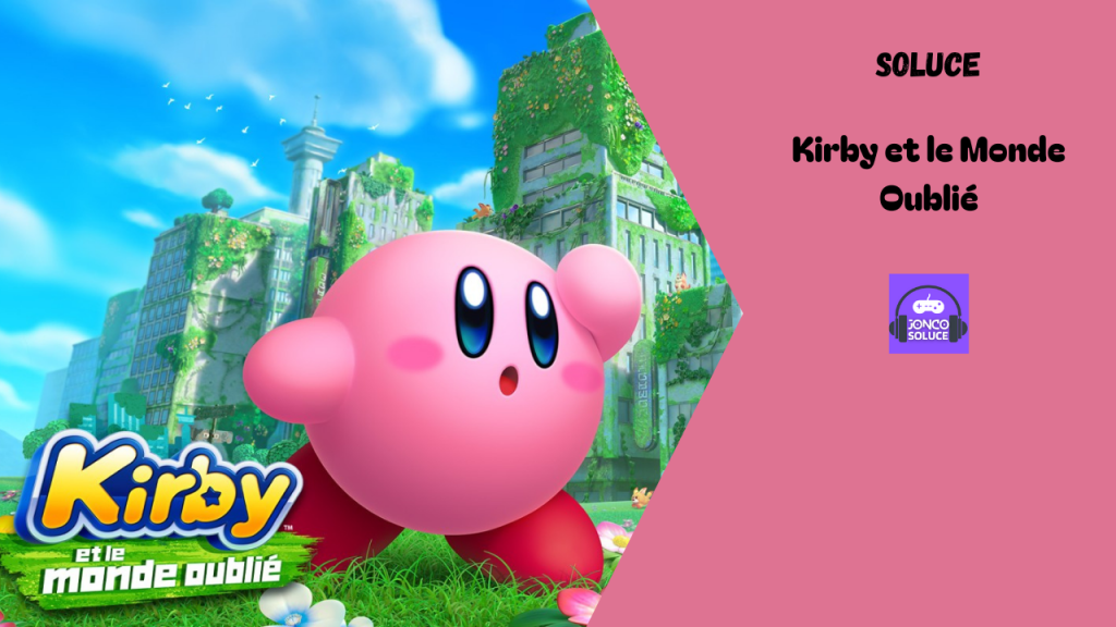 Soluce Kirby et le Monde Oublié
